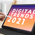 Digital Trends 2021